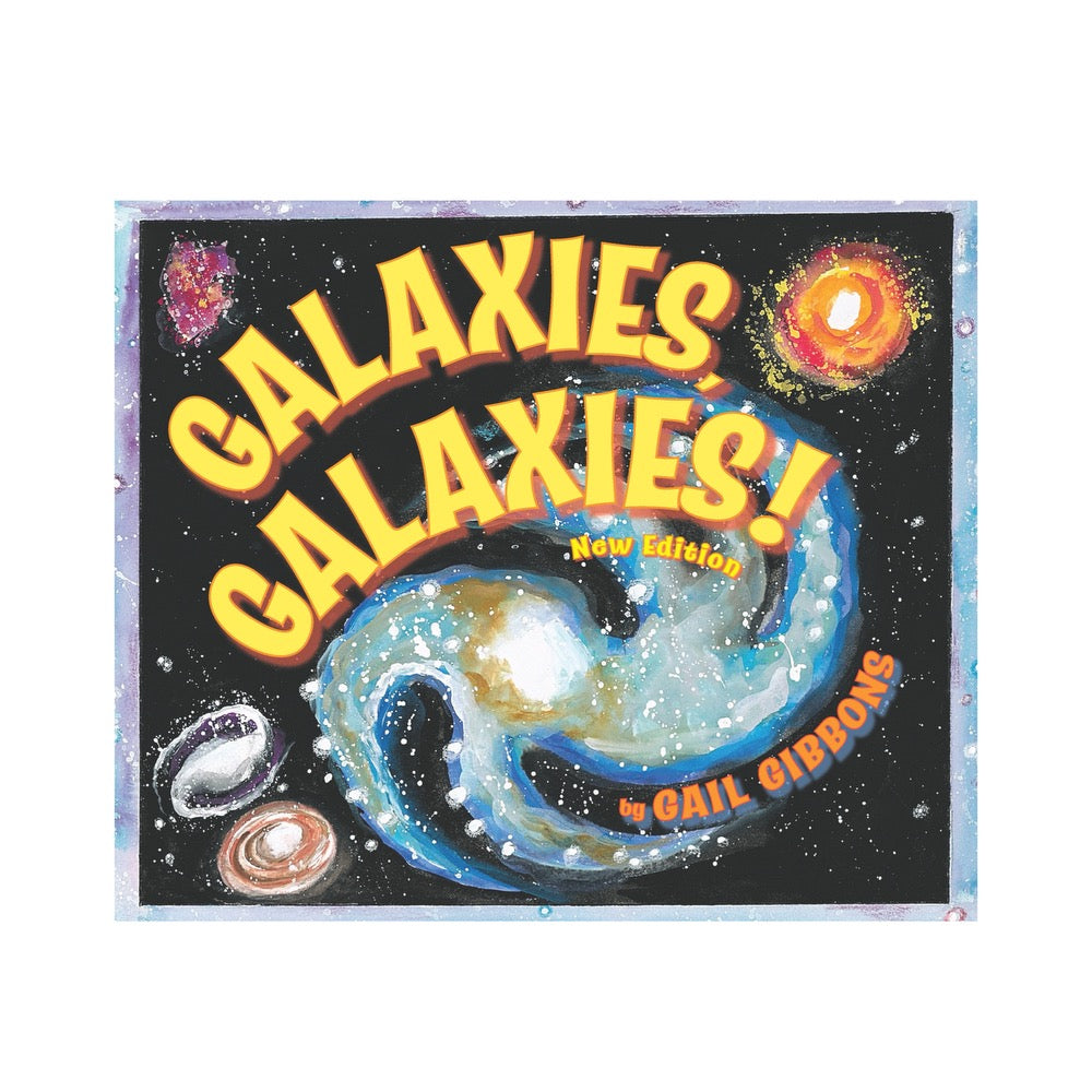 Galaxies, Galaxies! by Gail Gibbons